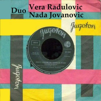 Duo Vera Radulovic - Nada Jovanovic Krca, krca, nova kola