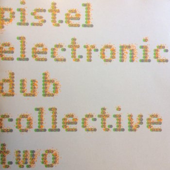 Mark Pistel Electronic Dub 2 - Dub