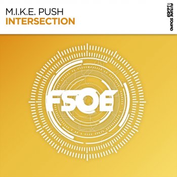 M.I.K.E. Push Intersection - Extended Mix