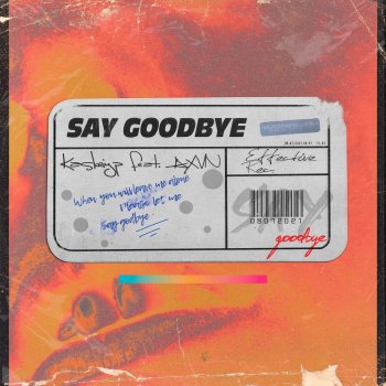 Kaskeiyp feat. AXVN Say Goodbye