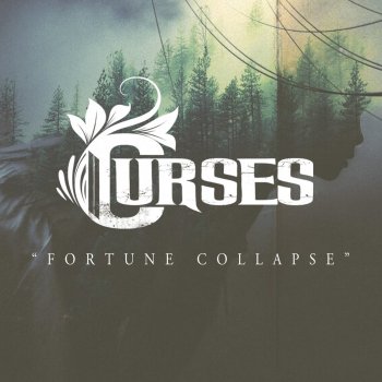 Curses feat. Spencer Sotelo Fortune Collapse