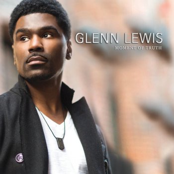Glenn Lewis Can't Say Love
