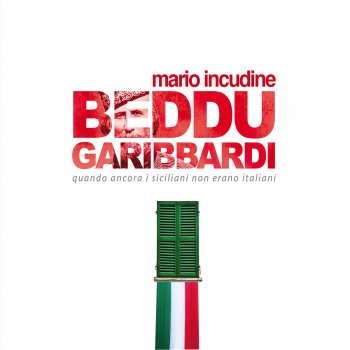 Mario Incudine Beddu garibbardi