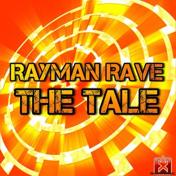RaymanRave The Tale - JP Project Radio Edit