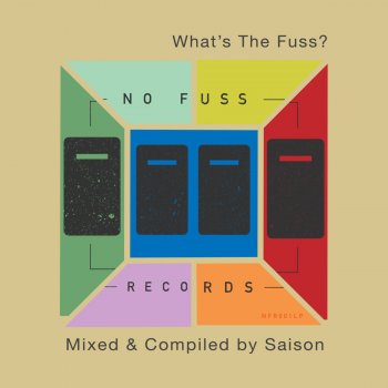 Saison What's the Fuss (Full Dj Mix)
