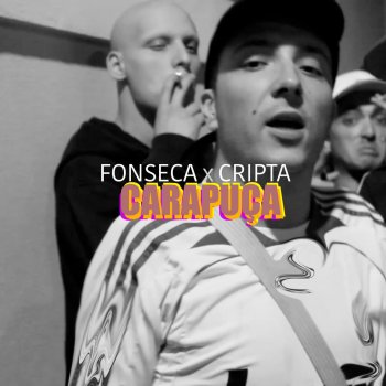 Fonseca feat. Cripta Carapuça