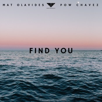 Mat Olavides feat. Pow Chavez Find You