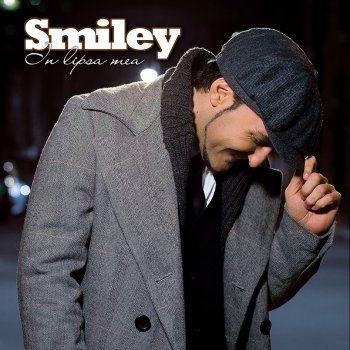 Smiley feat. Uzzi In Lipsa Mea