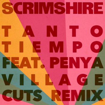 Scrimshire feat. Penya Tanto Tiempo - Radio Edit