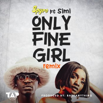 Spyro feat. Simi Only Fine Girl - Remix