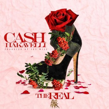 Cash Hakavelli The Real