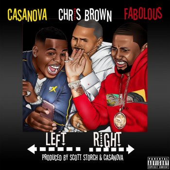 Casanova feat. Chris Brown & Fabolous Left, Right