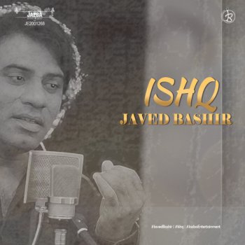 Javed Bashir Ishq