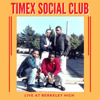 Timex Social Club Thinkin' About Ya - Live