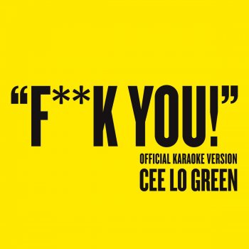 CeeLo Green F**k You (Official Karaoke Version)