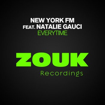 New York FM feat. Natalie Gauci Everytime - Radio Edit