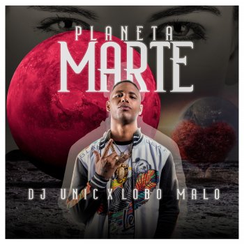 Lobo Malo feat. DJ Unic Planeta Marte