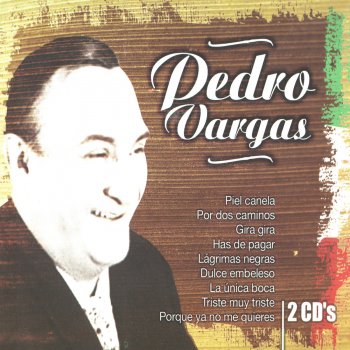 Pedro Vargas Lagrimas Negras