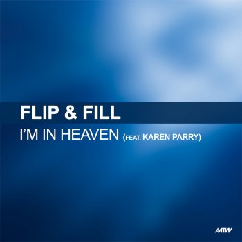 Flip & Fill I'm In Heaven When You Kiss Me (feat. Karen Parry) [KB Project Remix]