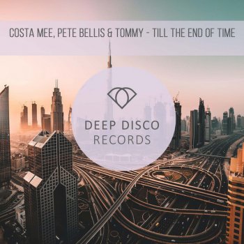 Costa Mee feat. Pete Bellis & Tommy Till the End of Time