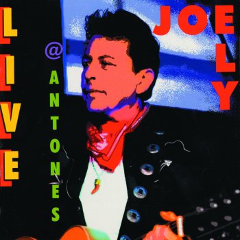 Joe Ely Oh Boy! - Live At Antone's, Austin, TX / January 22 & 23, 1999