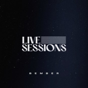 Bember Meu Jesus: Live Sessions
