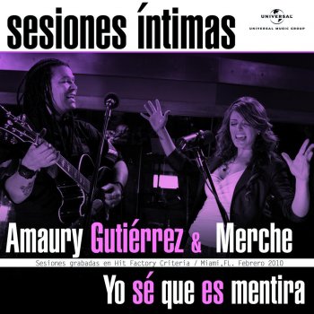 Amaury Gutiérrez feat. Merche Yo Sé Que Es Mentira
