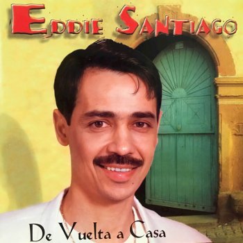 Eddie Santiago Noche No Te Vayas