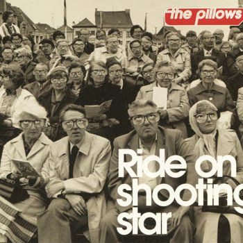 the pillows Ride on shooting star