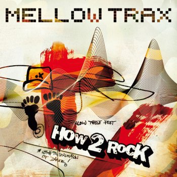 Mellow Trax How 2 Rock - Radio Edit