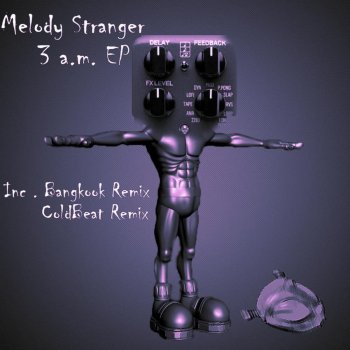 Melody Stranger 3 A.M. (Original Mix)