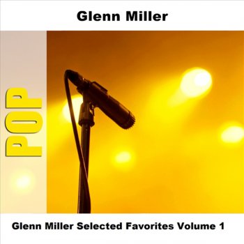 Glenn Miller My Melancholy Baby (Original)