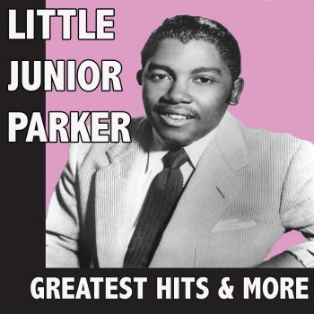 Little Junior Parker Somebody Broke This Heart Of Mine