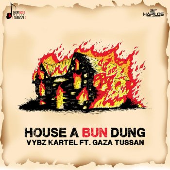 Vybz Kartel feat. Gaza Tussan House a Bun Dung (Radio Edit)