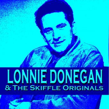 Lonnie Donegan Does Your Chewing Gum Lose It's Flavour