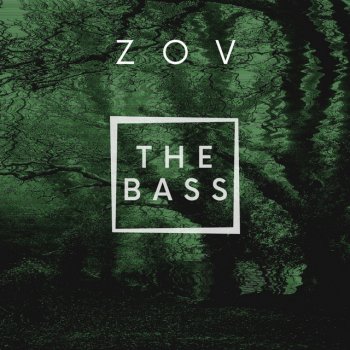 Zov The Bass