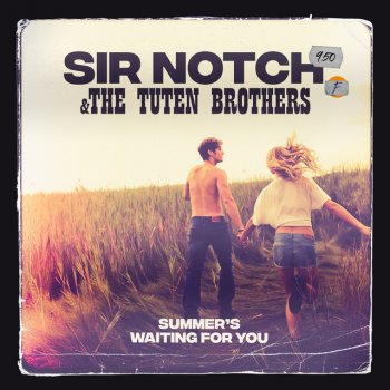 SIR NOTCH Summer's Waiting For You