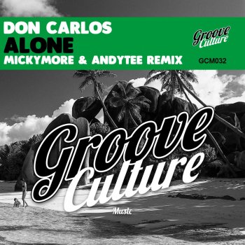 Don Carlos Alone (Micky More & Andy Tee Horns Mix)