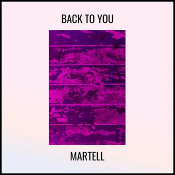 Martell Back To You