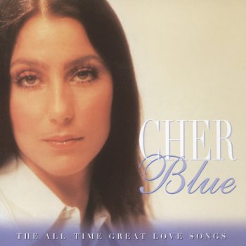 Cher Am I Blue?