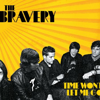 The Bravery Time Won't Let Me Go (Vocal Up Version)