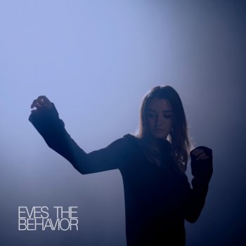 Eves The Behavior TV (Warpaint Remix)