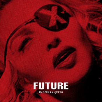 Madonna feat. Quavo Future (with Quavo)