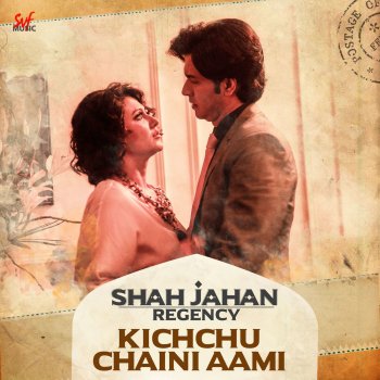 Prasen feat. Anirban Bhattacharya Kichchu Chaini Aami (From "Shah Jahan Regency")