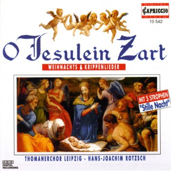 Leipzig Thomaner Choir feat. Hans-Joachim Rotzsch Kindelein zart, von guter Art