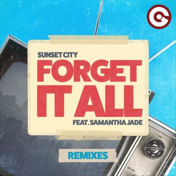 Sunset City feat. Samantha Jade & Jordan Magro Forget It All - Jordan Magro Remix
