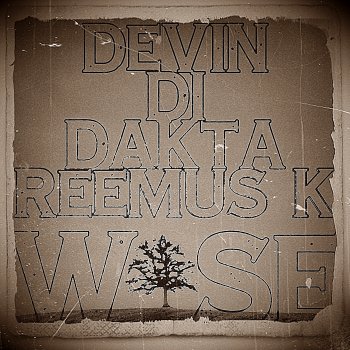Devin Di Dakta feat. Reemus K Wise