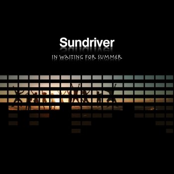 Sundriver In Waiting for Summer