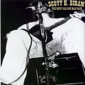 Scott H. Biram Hit The Road