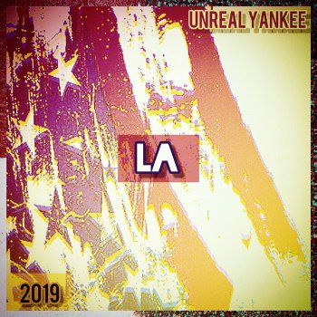 L.A. Unreal Yankee